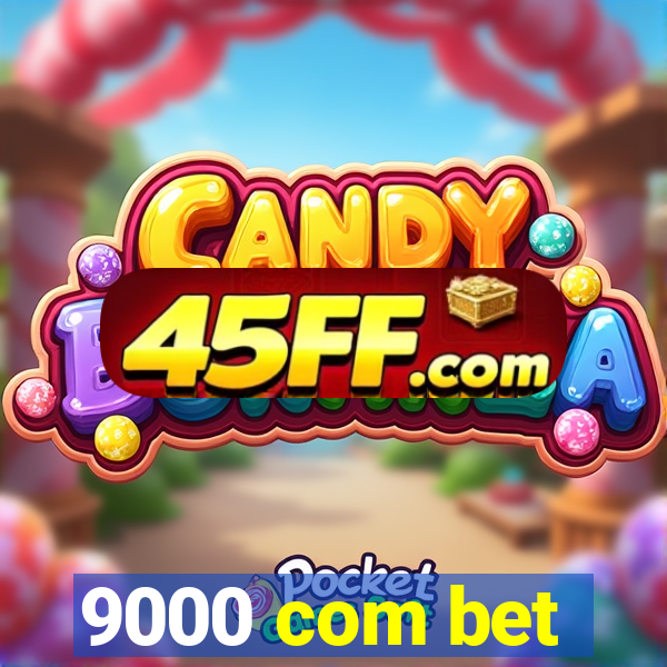 9000 com bet